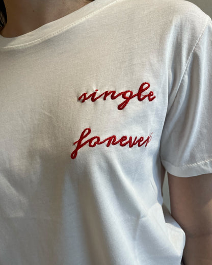 T-shirt “single forever” CHEAP&CHIC